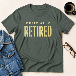 Officially Retired T Shirt Gift For Adults