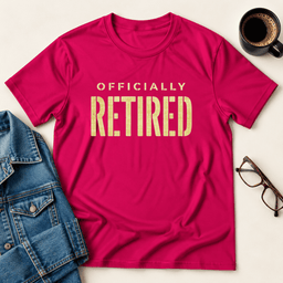 Officially Retired T Shirt Gift For Adults