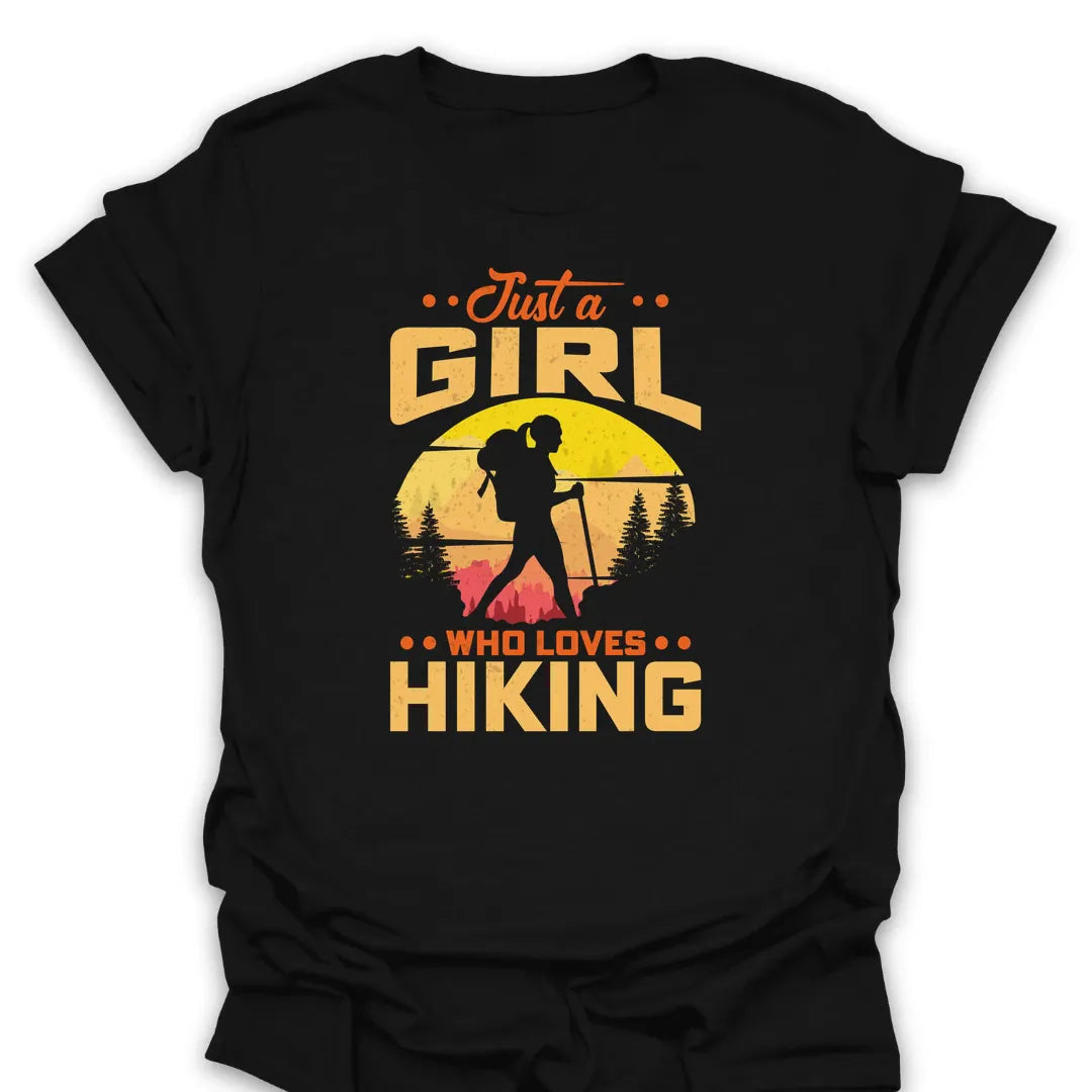 Just A Girl Who Loves Hiking T Shirt Gift For Hiker