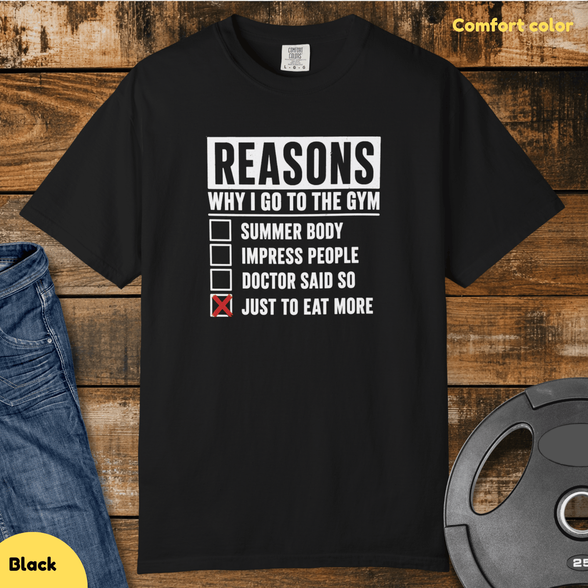 Reasons I Go To The Gym Vintage Wash T Shirt Gift For Fitness Lover