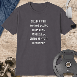 Someone Amazing Comes Along T Shirt Gift For Fitness Lover