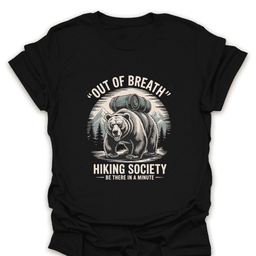 Be There In A Minute Bear T Shirt Gift For Hiker