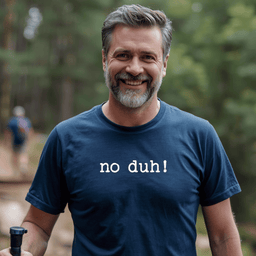 No Duh T Shirt Gift For Adults