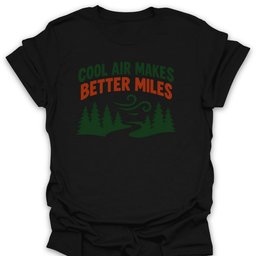 Better Miles T Shirt Gift For Hiker