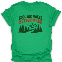 Better Miles T Shirt Gift For Hiker