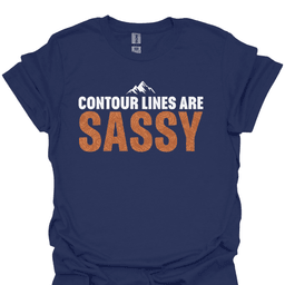 Contour Lines Are Sassy T Shirt Gift For Hiker