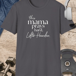 Mama Prays Hard T Shirt Gift For Mom