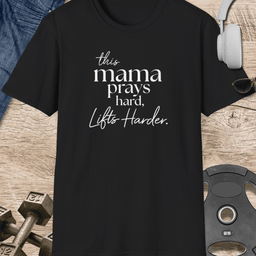 Mama Prays Hard T Shirt Gift For Mom