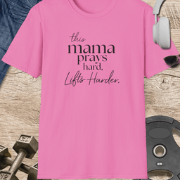Mama Prays Hard T Shirt Gift For Mom
