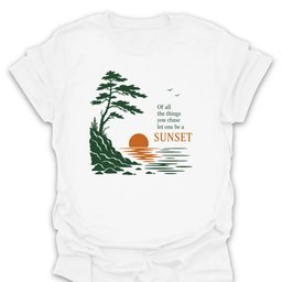 Let One Be A Sunset T Shirt Gift For Hiker