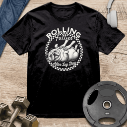 Rolling Fatties After Leg Day T Shirt Gift For Fitness Lover