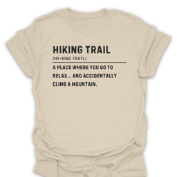 Go To Relax Then Climb A Mountain Tee Gift For Hiker