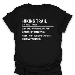 Funny Hiking Trail Life Choices T Shirt Gift For Hiker