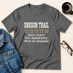 Oregon Trail Zero Stars T Shirt Gift For Adults