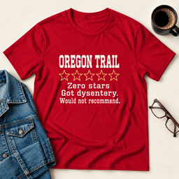 Oregon Trail Zero Stars T Shirt Gift For Adults