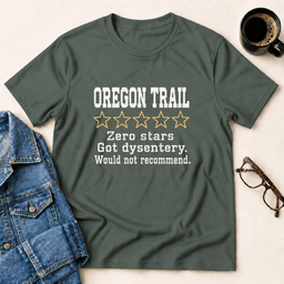 Oregon Trail Zero Stars T Shirt Gift For Adults