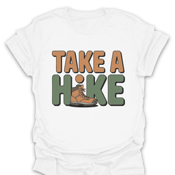 Take A Hike T Shirt Gift For Hiker