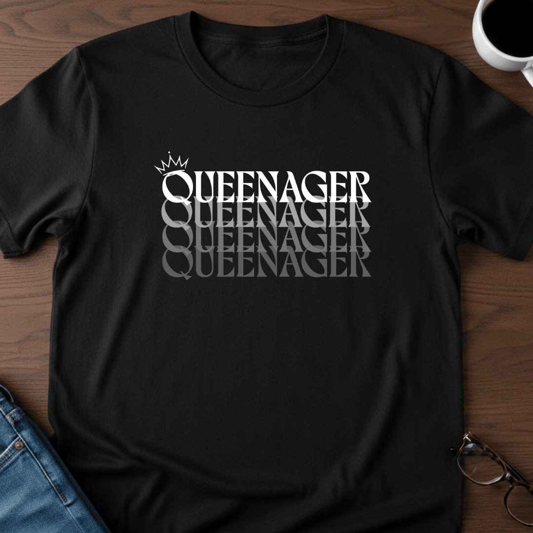 Queenager T Shirt Gift For Adults