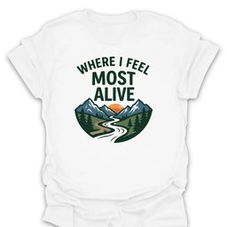 Most Alive Tee Gift For Hiker