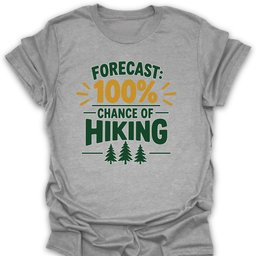 Forecast Hiking T Shirt Gift For Hiker