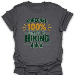 Forecast Hiking T Shirt Gift For Hiker