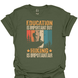 Hiking Is Important Too Tee Gift For Hiker