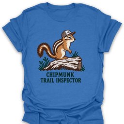 Chipmunk Trail Inspector T Shirt Gift For Hiker