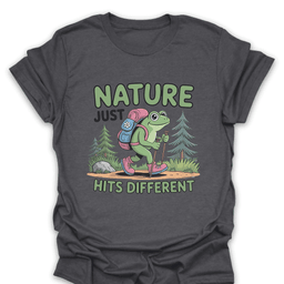Nature Just Hits Different T Shirt Gift For Hiker