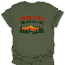 Chasing Color T Shirt Gift For Hiker