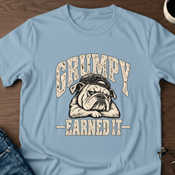 Grumpy Earned IT T Shirt Gift For Adults