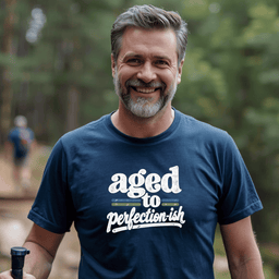 Aged To Perfection Ish T Shirt Gift For Adults