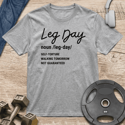 Leg Day Definition T Shirt Gift For Fitness Lover