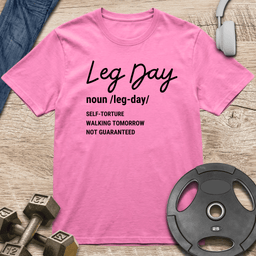 Leg Day Definition T Shirt Gift For Fitness Lover