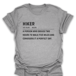 Drive Far Walk Miles T Shirt Gift For Hiker