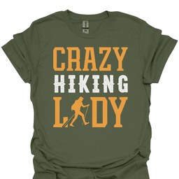 Crazy Hiking Lady T Shirt Gift For Hiker