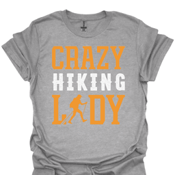 Crazy Hiking Lady T Shirt Gift For Hiker