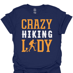 Crazy Hiking Lady T Shirt Gift For Hiker