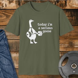 Serious Goose T Shirt Gift For Fitness Lover