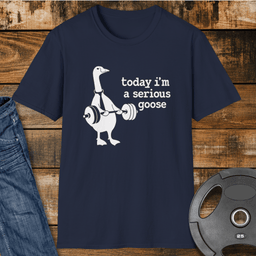 Serious Goose T Shirt Gift For Fitness Lover