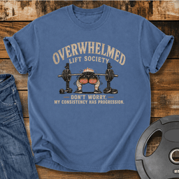Overwhelmed Lift Society Vintage Wash T Shirt Gift For Fitness Lover