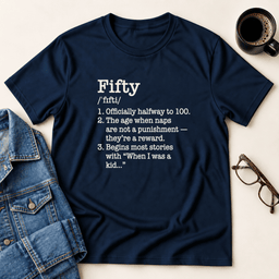 Fifty Defined Birthday T Shirt Gift For Adults
