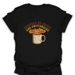 Coffee And Switchbacks T Shirt Gift For Hiker