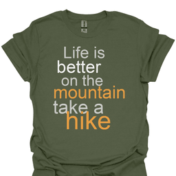 Life Is Better On The Mountain T Shirt Gift For Hiker