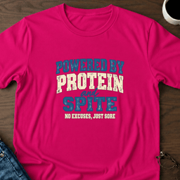 Powered By Protein And Spite T Shirt Gift For Adults