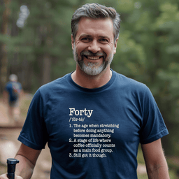 Forty Defined Birthday T Shirt Gift For Adults