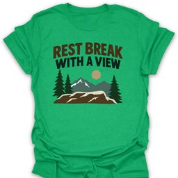 Rest Break View T Shirt Gift For Hiker