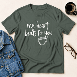 My Heart Beats For You T Shirt Gift For Adults