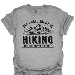 Hiking And Maybe 3 People Tee Gift For Hiker