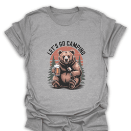 Lets Go Camping Bear T Shirt Gift For Hiker