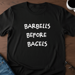 Barbells Before Bagels T Shirt Gift For Adults